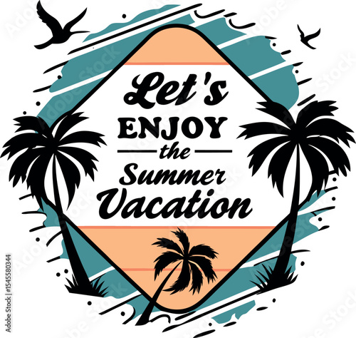 Retro vintage t-shirt design featuring the quote 'Let's Enjoy the Summer Vacation' with distressed brush stroke background,