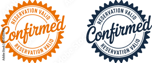 Confirmed reservation valid stamp vector graphic for booking travel and event planning use 100 editable stock vector illustration