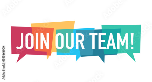 Join our team colorful speech bubbles in flat design on white background.