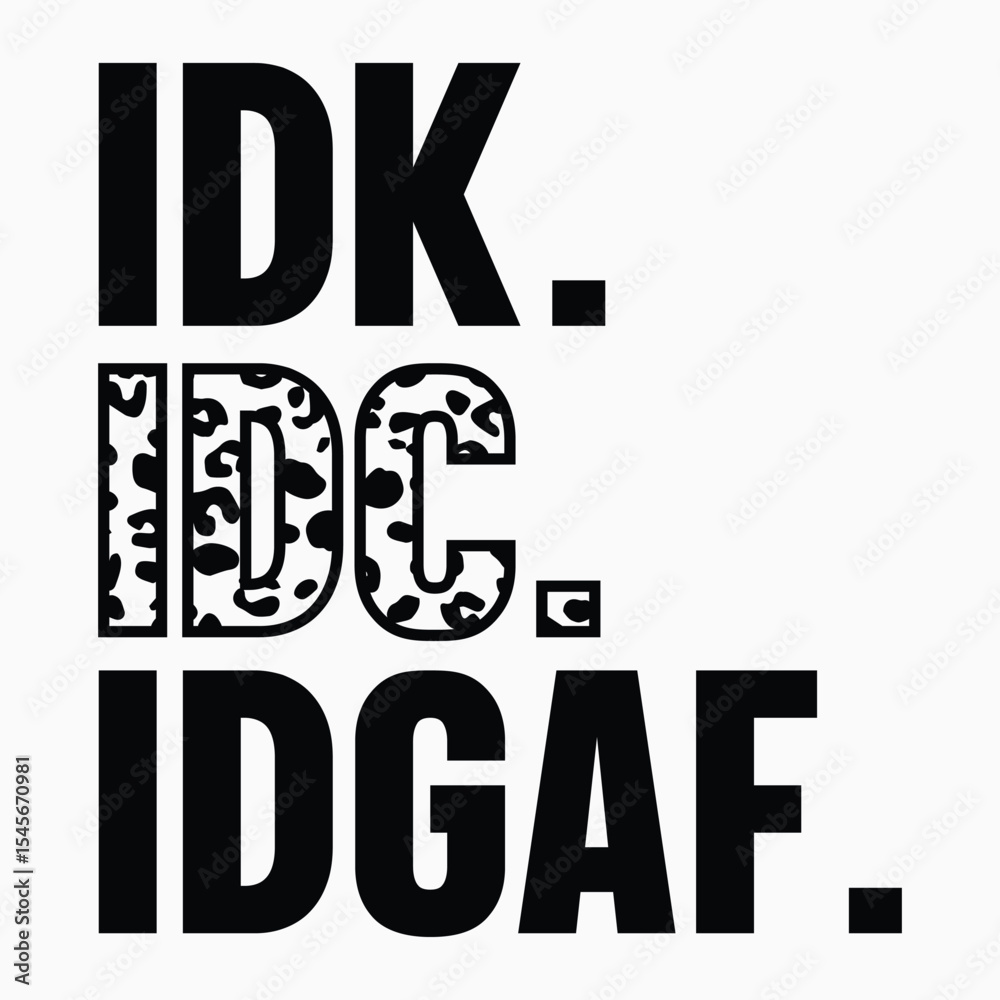 Fototapeta premium Idk Idc Idgaf Retro SVG T shirt design vector sublimation PNG