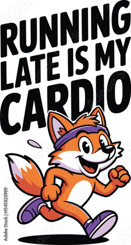 Running Late A Fun Fitness Design Featuring a Running Fox