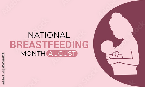 Vector graphic of National Breastfeeding month is observed every year in August. It builds immunity, strengthens emotional bonds, and lays the foundation for lifelong health. Banner poster background.