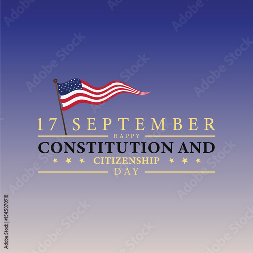 Constitution Day and Citizenship Day A Twin Celebration of Democracy on September 17