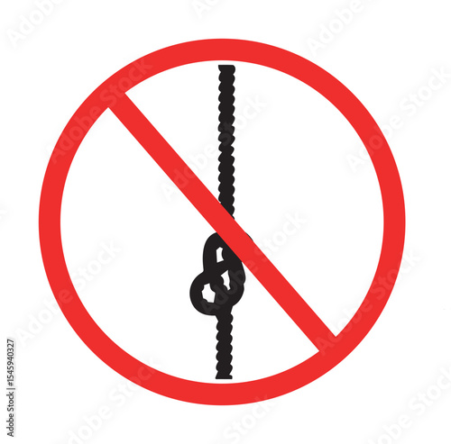 no rope or knot usage sign with red prohibition symbol for safety