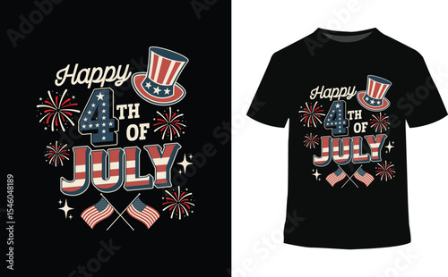 Happy 4th Of July T Shirt Design Red White Blue Fireworks Uncle Sam Hat American Flag