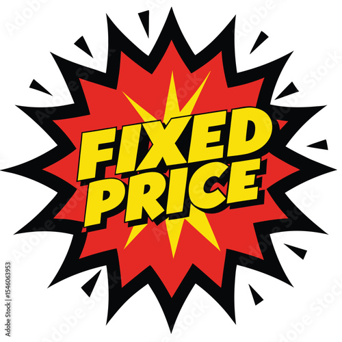 Explosive Fixed Price Bursting with Yellow and Red Colors and Black Outline