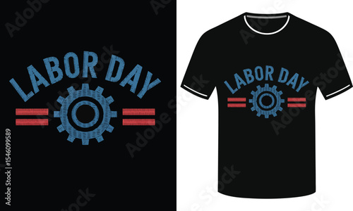 Labor day design with black T-SHIRT