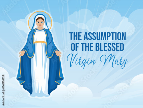The Assumption of the Blessed Virgin Mary poster vector illustration. Blessed Virgin Mary, Mother of Jesus vector. Beautiful Virgin Mary in heaven drawing. Our Lady of Grace in blue dress symbol