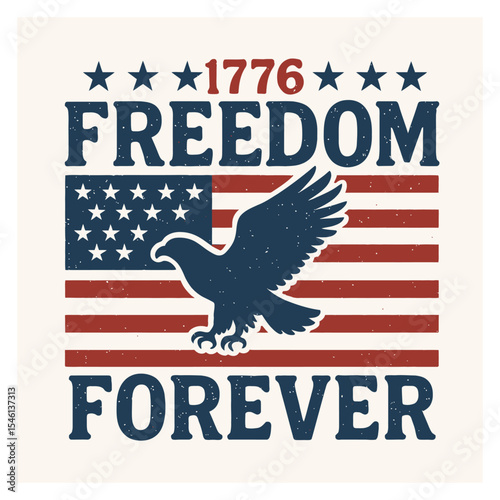 Patriotic american eagle design with 1776 freedom forever

