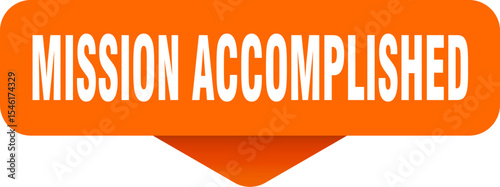 mission accomplished sticker. mission accomplished sign on transparent background