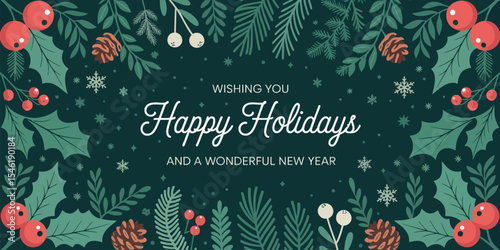 festive holiday greeting card with pine cones, holly leaves, red berries, and snowflakes, wishing happy holidays and a joyful new year