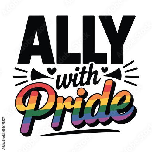ally with pride t shirt design, isolated white background, 3