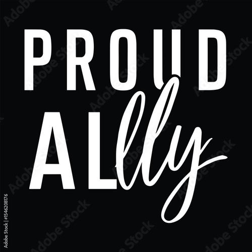 Proud Ally t shirt design, isolated white background, 2