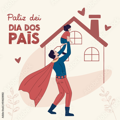 Illustration of father throwing child in air in front of house with text feliz dei dia dos pais