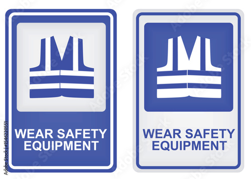 Wear safety equipment sign. vector