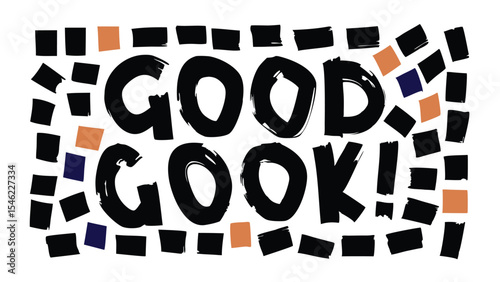 Illustration of the phrase good gook with square border in black brown and blue on a white background
