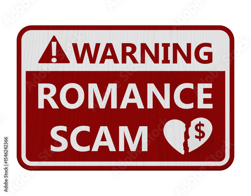 Romance Scam red warning sign isolated on white