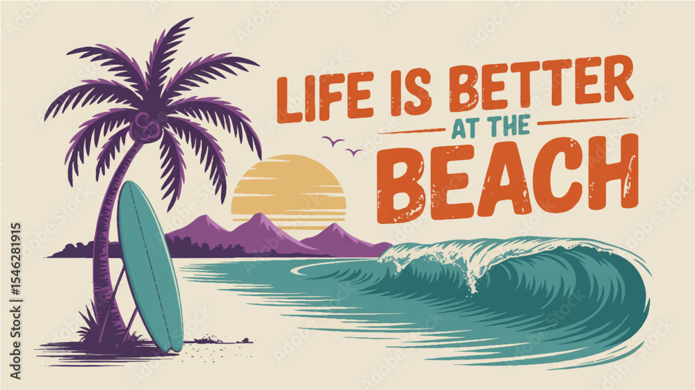 Fototapeta premium Vintage Beach Illustration Life's Better at the Beach