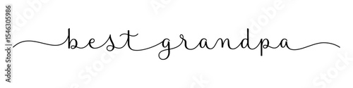 BEST GRANDPA black vector brush calligraphy banner on white background