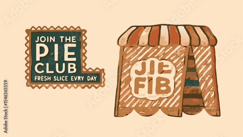 Illustration of a pie club sign with fresh slice evry day and a pie stand with a striped awning design