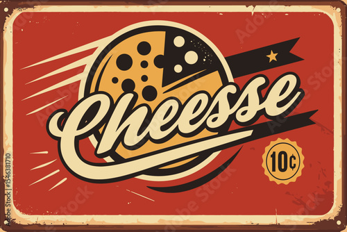 Cheese Vintage Metal Sign - Dairy Product Promo Poster - Red Background Vector Art