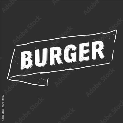 Stylized ribbon banner with the word "BURGER" in bold white font. Curved, with both ends tucked inward, dark chalkboard texture for a diner or food theme