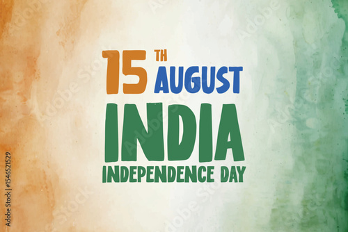 15 august india independence day celebrating 78th anniversary of india wishing or greeting banner or poster design with watercolor background
