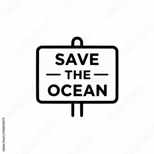 Save the Ocean message on a protest sign in minimalist design  