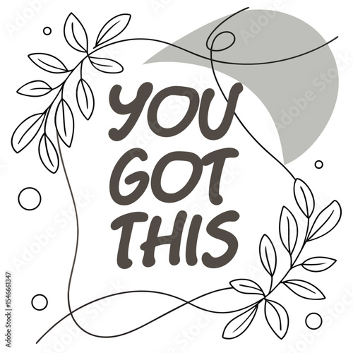 Inspiring Words for Success and Personal Growth: You Got This