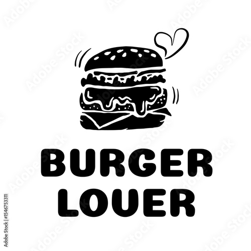 Funny burger silhouette with a heart and text "BURGER LOUER" (misspelled lover); great for foodies, café logos, stickers, or humorous food merch.