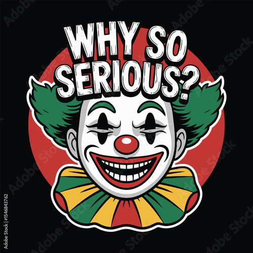 Why So Serious Joker Clown T Shirt Design Black