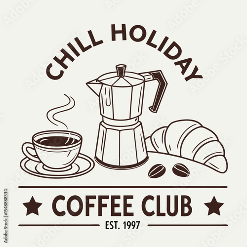 Chill Holiday Co Coffee Club Logo Brown Coffee Cup Moka Pot Croissant Coffee Beans Stars Vintage Style Illustration