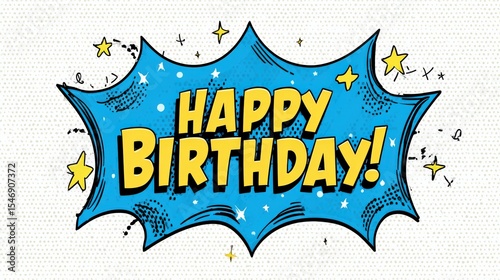 Vibrant comic style happy birthday message with speech bubble elements