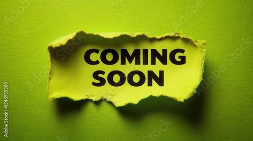 Coming Soon Announcement Torn Paper Green Background Message Concept