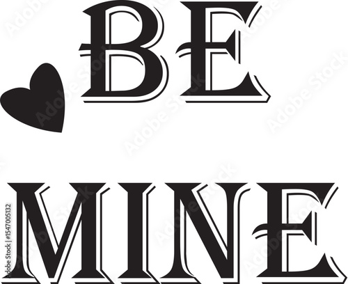 Be Mine eps vector file for cricut and silhouette