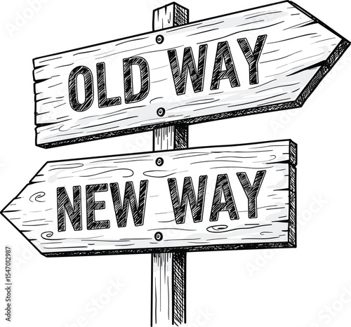 Vintage directional signpost, old way, new way, decision making concept, hand-drawn illustration, black and white sketch, vector art, crossroads, change, life choices