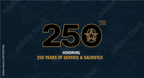 250th anniversary tribute graphic honoring U.S. military service and sacrifice with bold typography