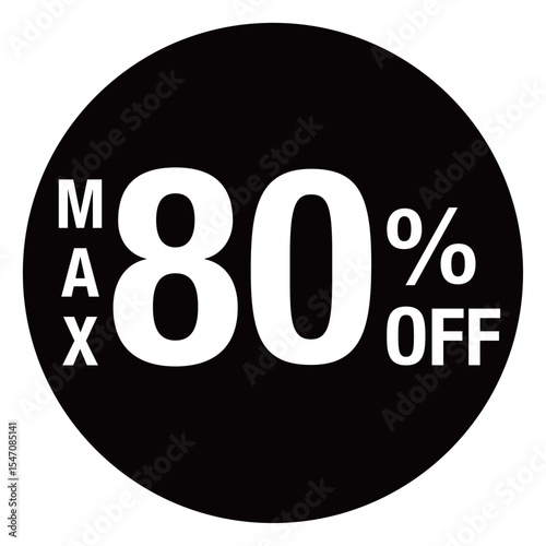 ”MAX80％OFF ”の文字入り　円形のイラスト　モノクロ　白文字　背景透過
