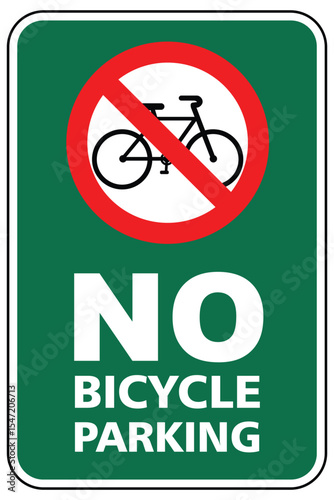 big no bicycle parking sign. No bike zone sign with green background