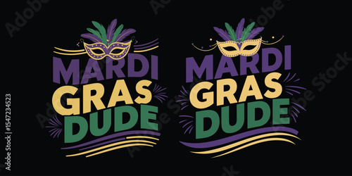 Festive mardi gras dude text design featuring mask feathers and decorative elements