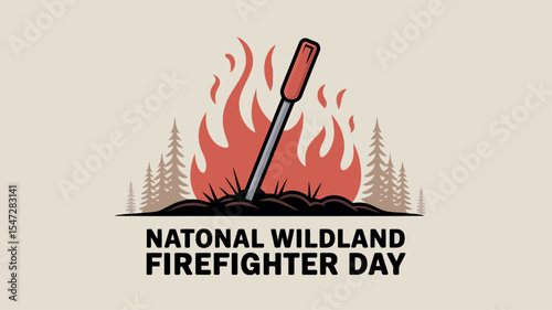 National Wildland Firefighter Day Forest Tool Flames Tribute Illustration