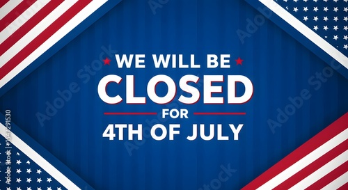 4th of July Office Closed Sign – Independence Day Business Announcement