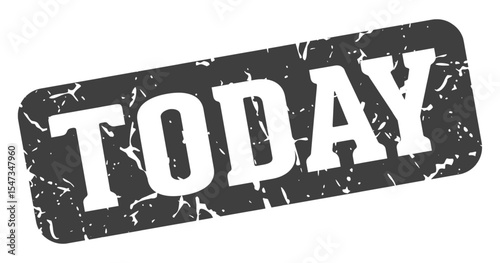today rectangular sign. today stamp