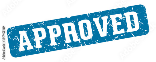 approved rectangular sign. approved stamp