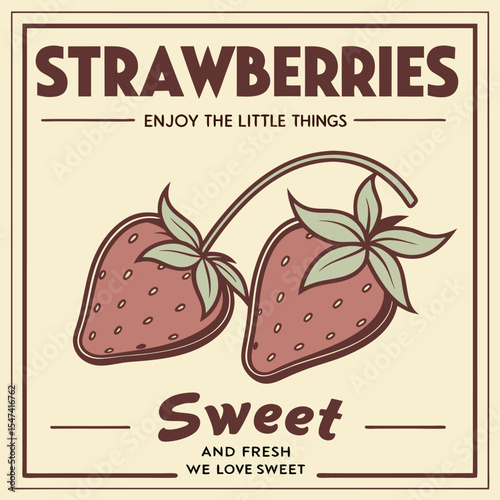 Vintage Style Poster Two Red Strawberries Cream Background Brown Text Sweet Fresh Enjoy Little Things