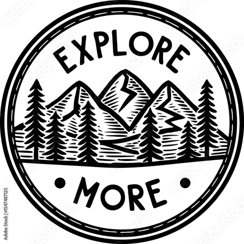 Monochrome circular badge with pine trees and mountains, explore more text, outdoor adventure emblem illustration