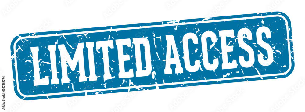 Fototapeta premium limited access rectangular sign. limited access stamp