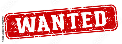 wanted rectangular sign. wanted stamp
