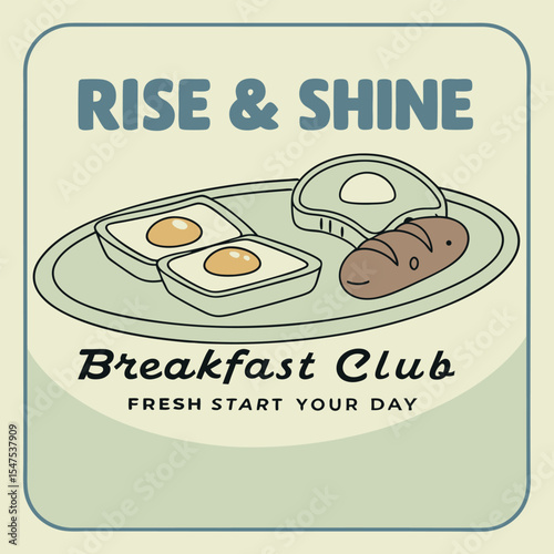 Retro Style Breakfast Plate Illustration Two Fried Eggs Steak Bread Rise Shine Breakfast Club Fresh Start Your Day