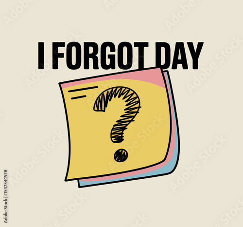 I Forgot Day Question Mark Cartoon Poster